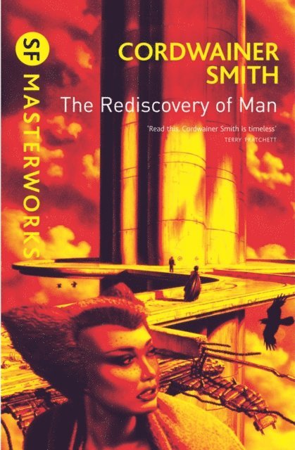 Cordwainer Smith - Rediscovery of Man, E-bok