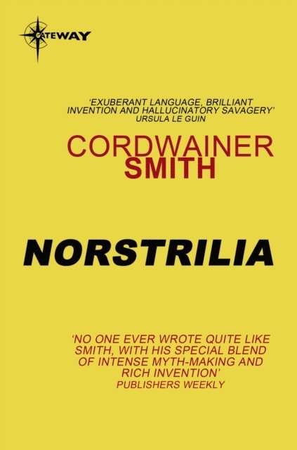 Cordwainer Smith - Norstrilia, E-bok
