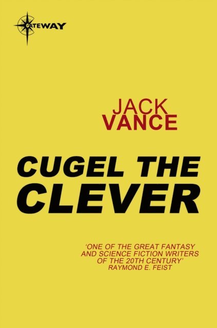 Jack Vance - Cugel the Clever, E-bok