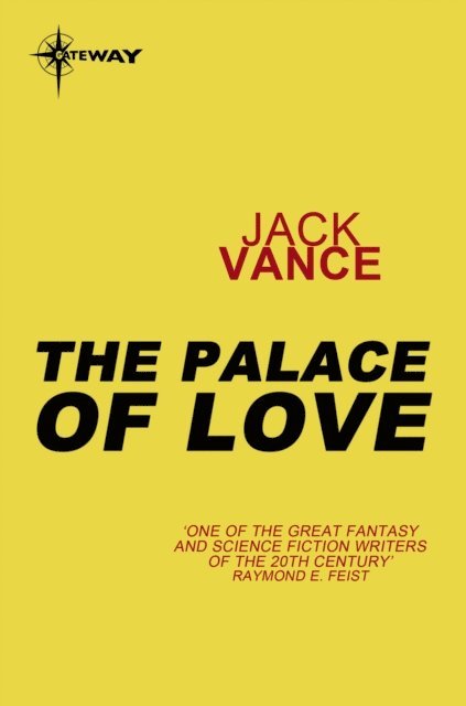 Jack Vance - Palace of Love, E-bok