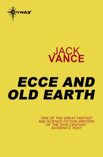Jack Vance - Ecce and Old Earth, E-bok