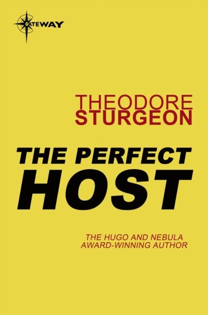 Theodore Sturgeon - Perfect Host, E-bok