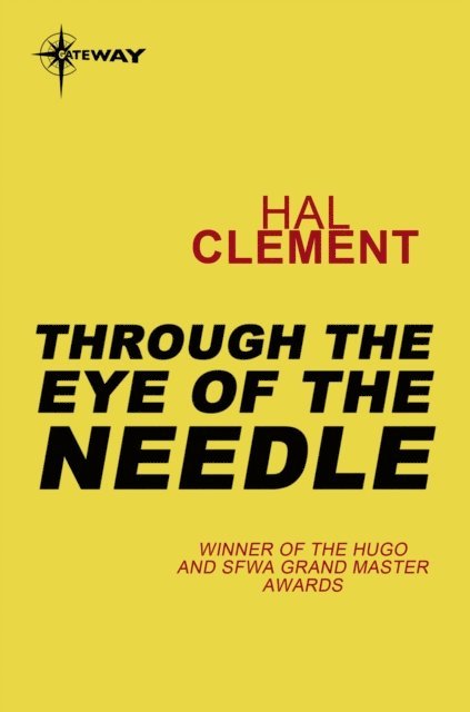 Hal Clement - Through the Eye of a Needle, E-bok