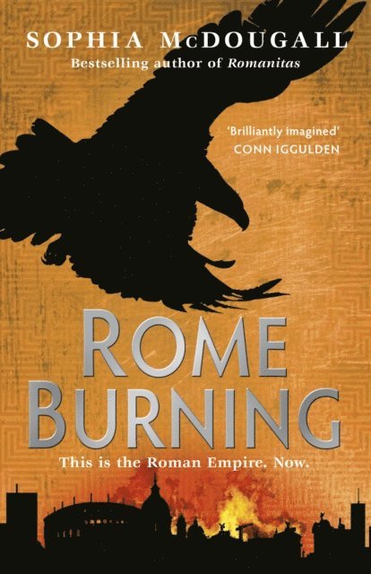 Sophia McDougall - Rome Burning, E-bok