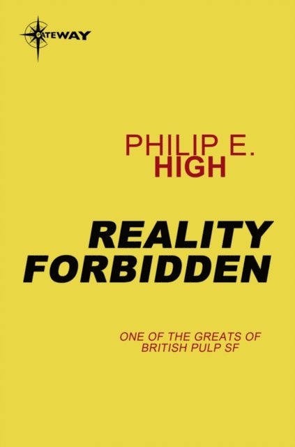 Philip E. High - Reality Forbidden, E-bok