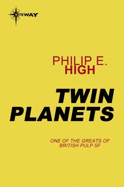 Philip E. High - Twin Planets, E-bok