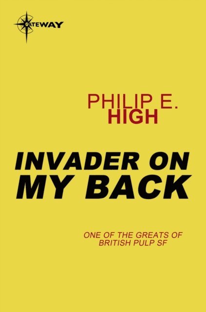 Philip E. High - Invader on My Back, E-bok