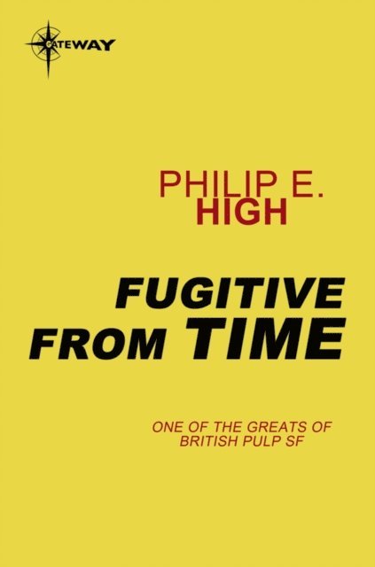 Philip E. High - Fugitive from Time, E-bok