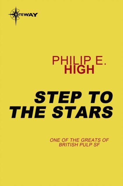 Philip E. High - Step to the Stars, E-bok