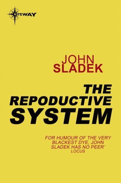 John Sladek - Reproductive System, E-bok