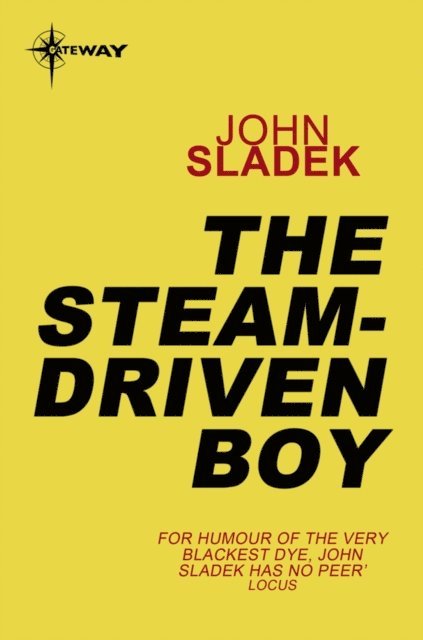 John Sladek - Steam-Driven Boy, E-bok