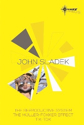 John Sladek - John Sladek SF Gateway Omnibus, Häftad. Tillgänglighet: Tillfälligt slut