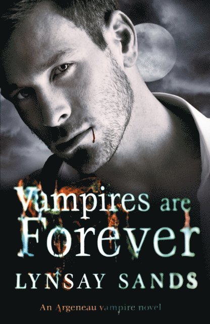 Lynsay Sands - Vampires are Forever, E-bok