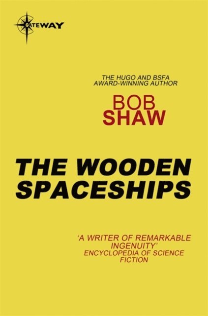 Bob Shaw - Wooden Spaceships, E-bok