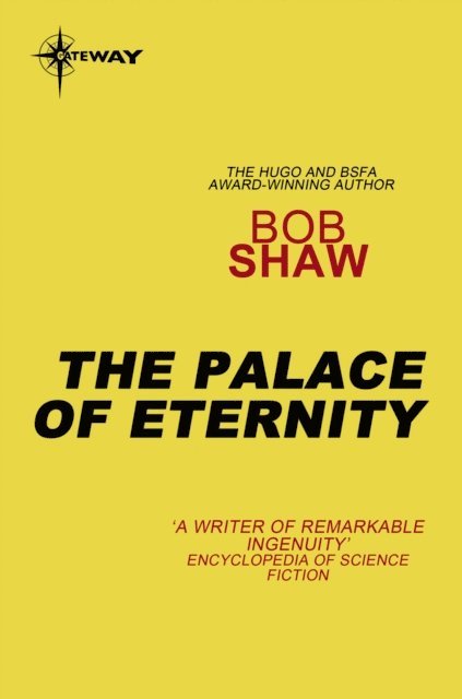 Bob Shaw - Palace of Eternity, E-bok