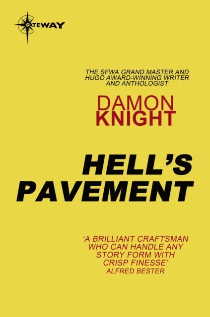 Damon Knight - Hell's Pavement, E-bok