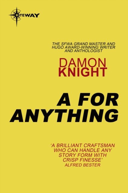 Damon Knight - for Anything, E-bok