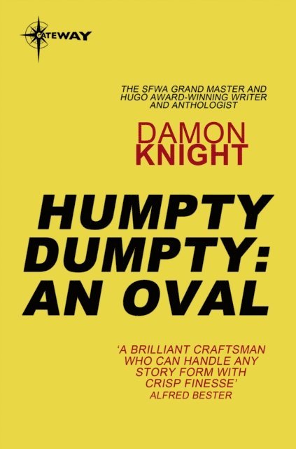 Damon Knight - Humpty Dumpty: An Oval, E-bok