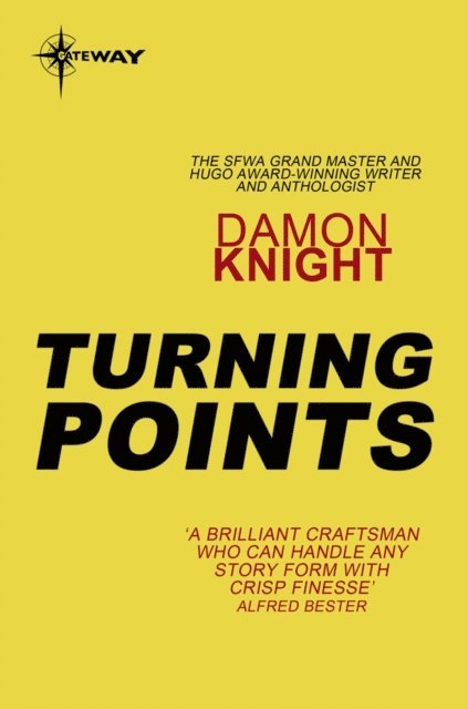Damon Knight - Turning Points, E-bok