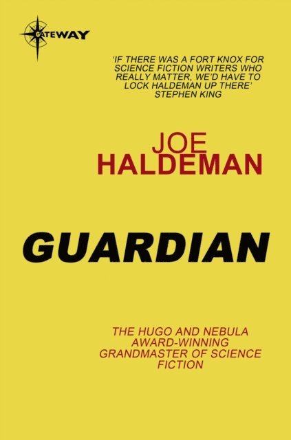 Joe Haldeman - Guardian, E-bok