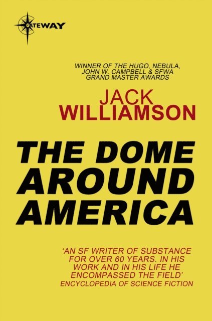 Jack Williamson - Dome Around America, E-bok