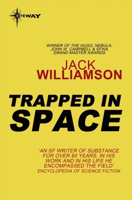Jack Williamson - Trapped in Space, E-bok