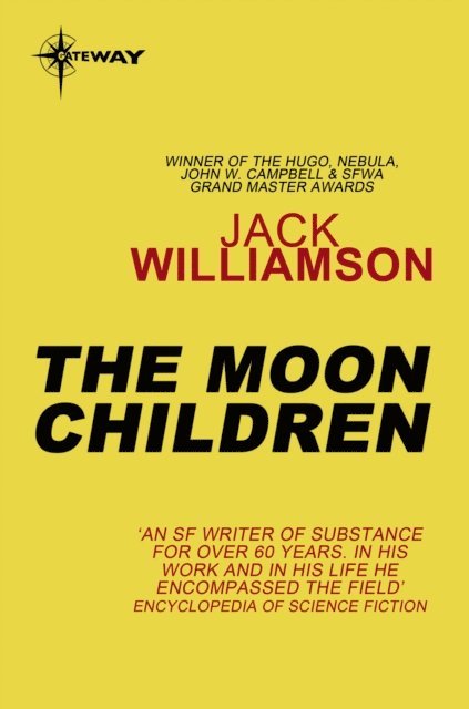 Jack Williamson - Moon Children, E-bok