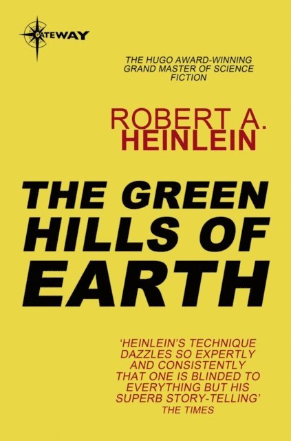 Robert A. Heinlein - Green Hills of Earth, E-bok