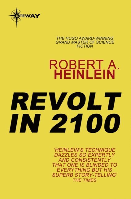 Robert A. Heinlein - Revolt in 2100, E-bok