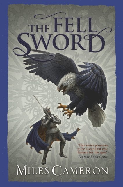 Miles Cameron - Fell Sword, E-bok