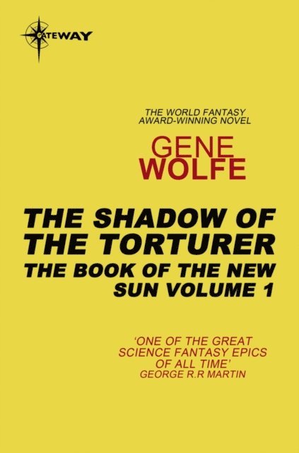 Gene Wolfe - Shadow of the Torturer, E-bok
