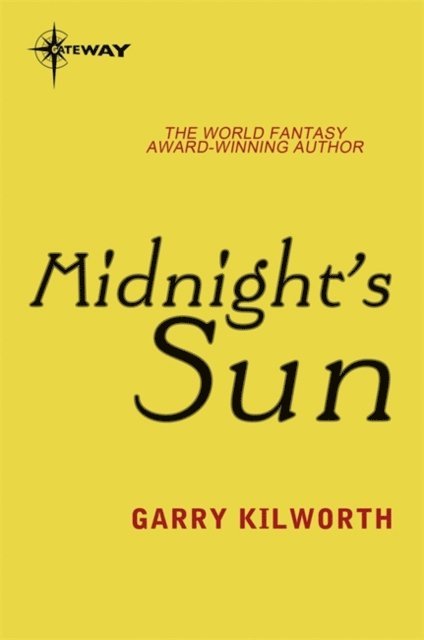 Garry Kilworth - Midnight's Sun, E-bok