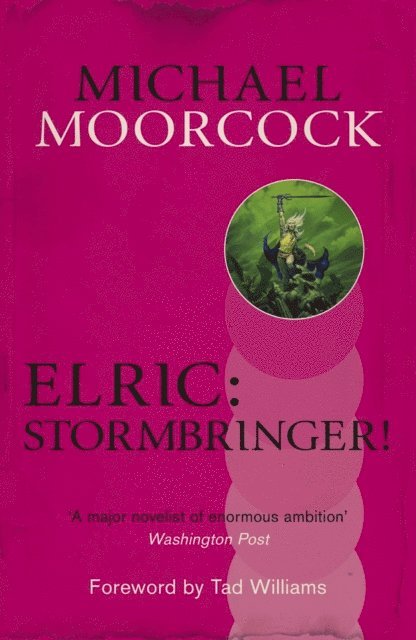 Michael Moorcock - Elric: Stormbringer!, E-bok