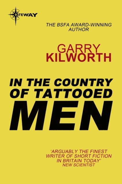 Garry Kilworth - In the Country of Tattooed Men, E-bok