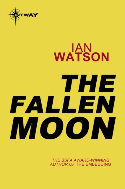 Ian Watson - Fallen Moon, E-bok