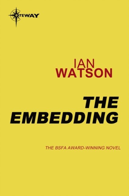 Ian Watson - Embedding, E-bok