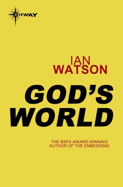 Ian Watson - God's World, E-bok