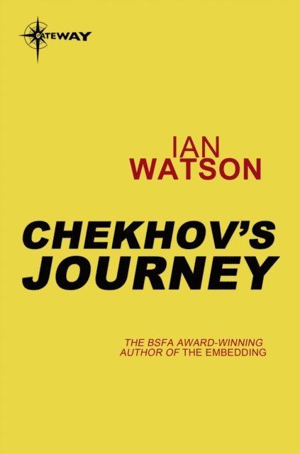 Ian Watson - Chekhov's Journey, E-bok