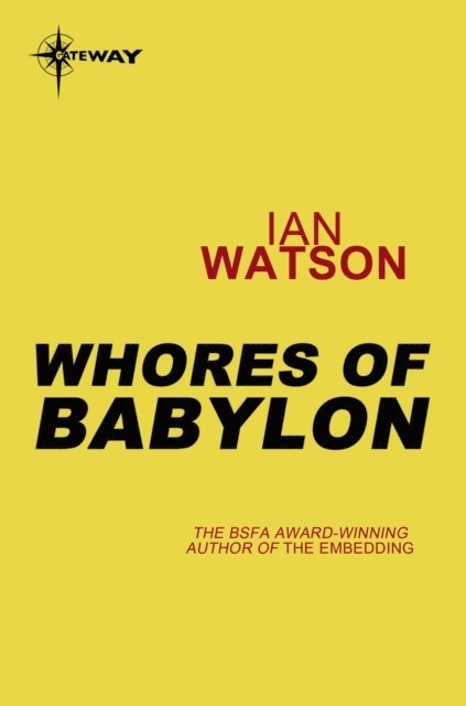 Ian Watson - Whores of Babylon, E-bok