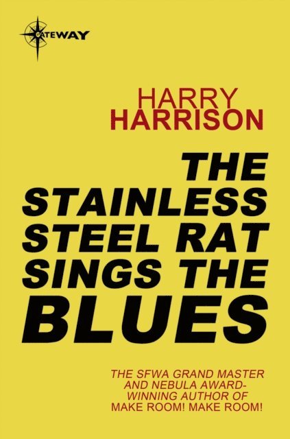 Harry Harrison - Stainless Steel Rat Sings the Blues, E-bok