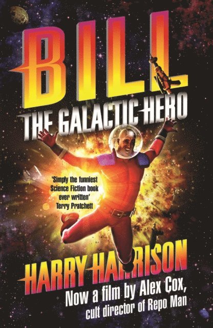 Harry Harrison - Bill, the Galactic Hero, E-bok