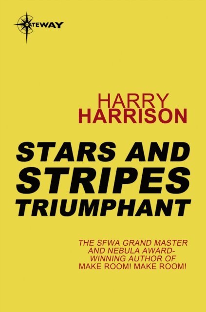 Harry Harrison - Stars and Stripes Triumphant, E-bok