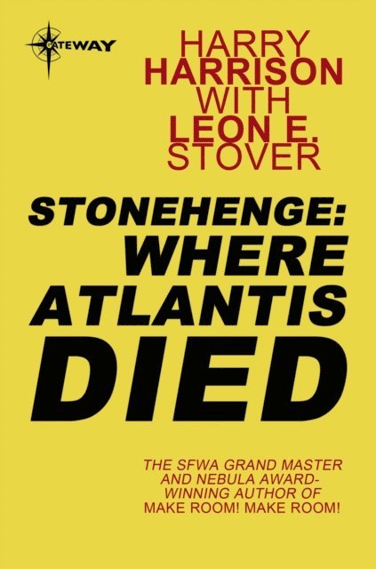 Leon E Stover, Harry Harrison - Stonehenge: Where Atlantis Died, E-bok