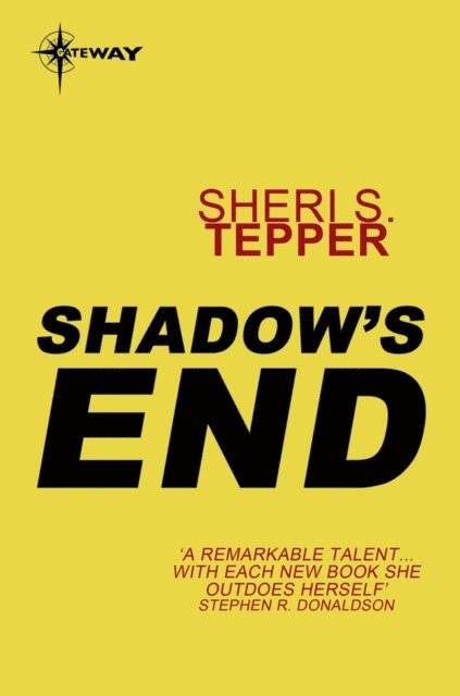 Sheri S. Tepper - Shadow's End, E-bok