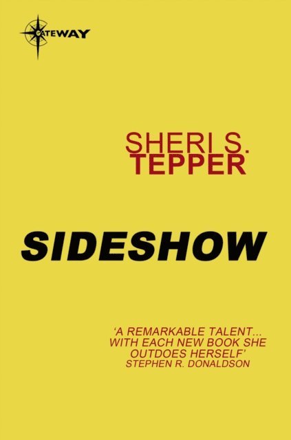 Sheri S. Tepper - Sideshow, E-bok