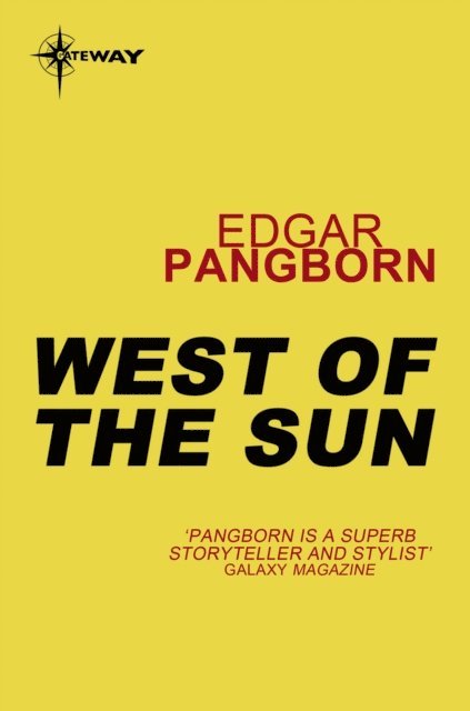 Edgar Pangborn - West of the Sun, E-bok