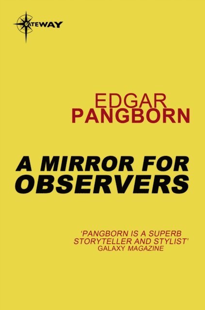 Edgar Pangborn - Mirror for Observers, E-bok