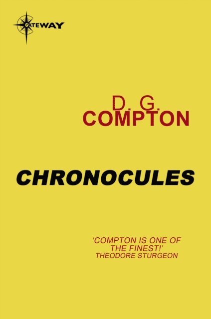 D G Compton - Chronocules, E-bok