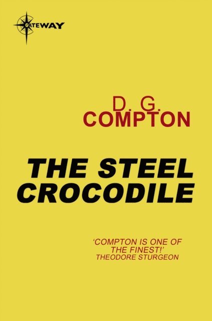 D G Compton - Steel Crocodile, E-bok