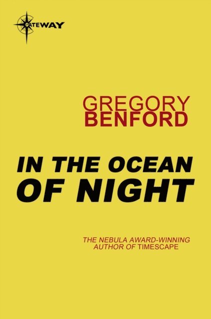Gregory Benford - In the Ocean of Night, E-bok